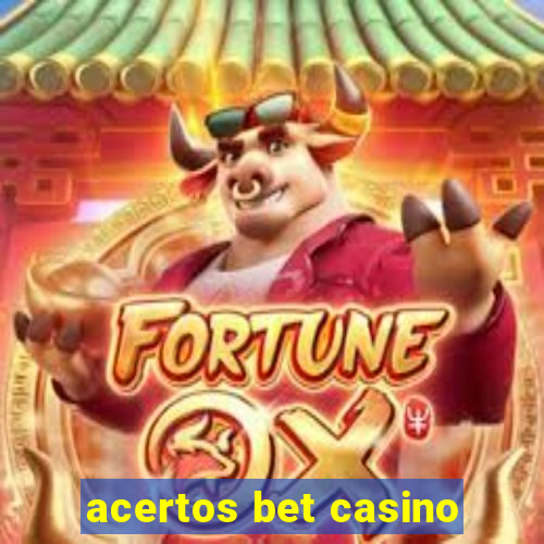 acertos bet casino